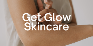 get glow skincare