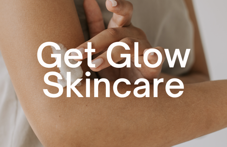 get glow skincare